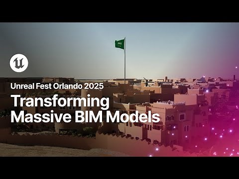 Dynamic Data-Driven Worlds: Transforming Massive BIM Models | Unreal Fest Orlando 2025