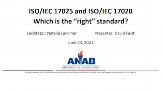 ISO/IEC 17025 vs. 17020 - Which is "Right" | ANAB Webinar