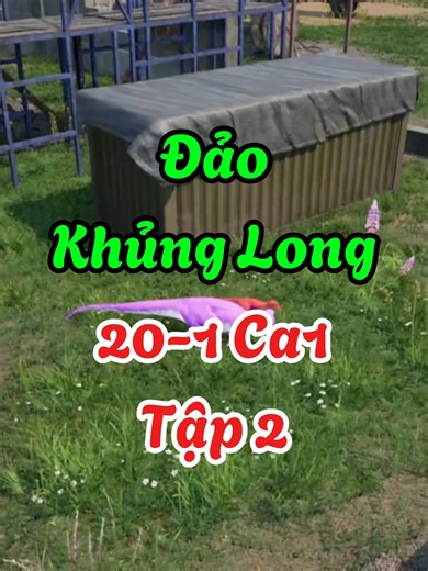 Heni Đảo Khủng Long | 20-01 Ca 1 | Tập 2 #Henidaokhunglong #xuhuong #sinhton #daokhunglongsinhton #daokhunglong #games