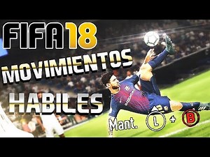 FIFA 18 - TODOS LOS MOVIMIENTOS HÁBILES Y TRUCOS | TUTORIAL