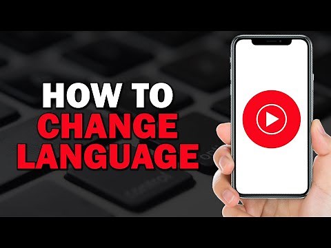 How To Change Language On Youtube Music (Quick Tutorial)