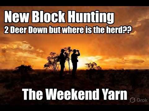 Helping a Listener Hunt His Mystery Block – 2 Deer Harvested but he block remains a mystery.