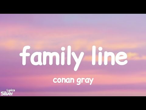 Conan Gray - Family Line (Lyrics)