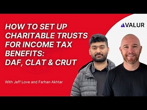 How to Set Up Charitable Trusts for Income Tax Benefits: DAFs v. CLATs v. CRUTs