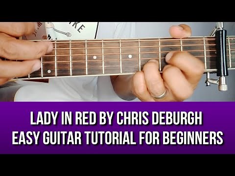 LADY IN RED BY CHRIS DEBURGH EASY GUITAR TUTORIAL FOR BEGINNERS BY PARENG MIKE