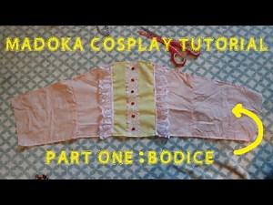 How to sew: Madoka Cosplay (Part 1/3 - Bodice)