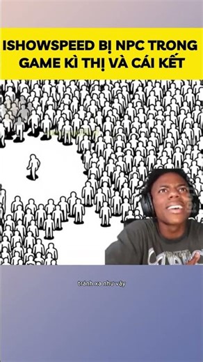 Ishowspeed bị npc trong game kì thị và cái kết