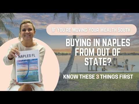 Buying in Naples from Out of State? Know These 3 Things First