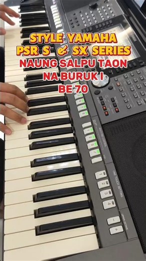 Naung Salpu Taon Na Buruki - Buku Ende 70 | Style Keyboard Yamaha PSR S & SX Series #stylerohani