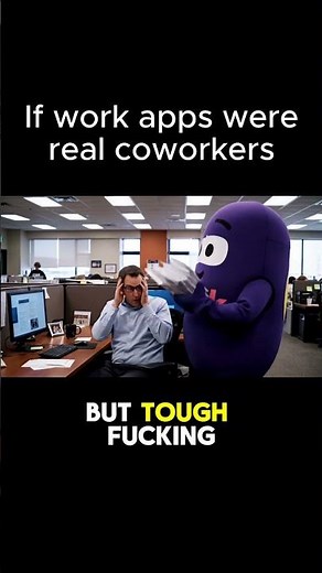 If Work Apps Were Real Coworkers - Part 1