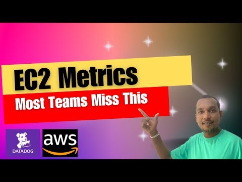 Datadog EC2 Metrics on AWS | Most Teams Miss These