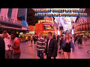 FREMONT STREET LAS VEGAS AFTER 1:00 A.M. NOVEMBER 2025