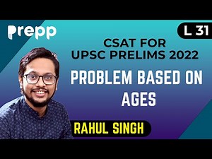 L31: Problem based on Ages | CSAT course for UPSC prelims 2022 #csat