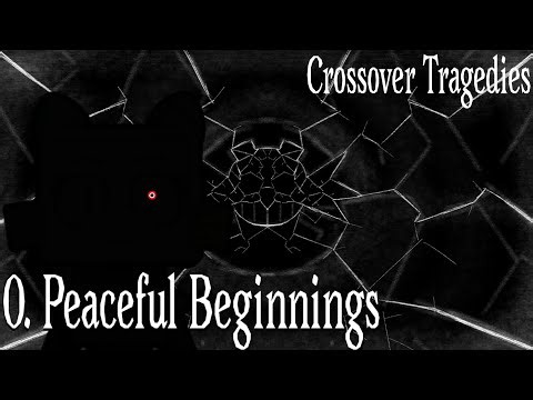 PUR 03 - Peaceful Beginnings | Crossover Tragedies