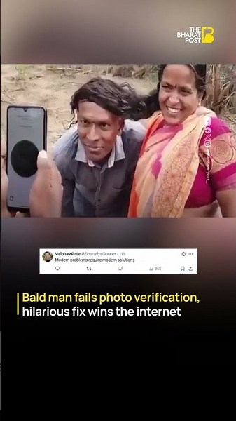Bald Man Fails Photo Verification, Then Uses a Hilarious Trick to Get Approved | The Bharat Post