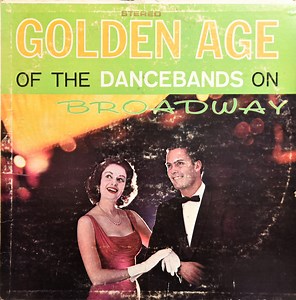The Poll Winners Of 1940 - Golden Age Of The Dancebands On Broadway