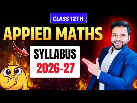 Class 12 APPLIED MATHS 2026-27 Syllabus Analysis🔥| CA Ankush Raj | Sri Kautilya