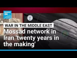 'Two decades in the making': Expert details how Mossad built its spy network in Iran • FRANCE 24