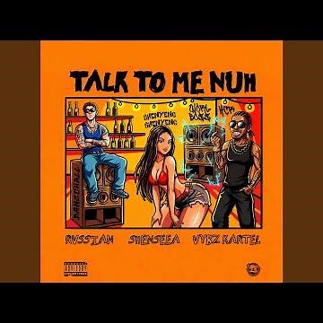 Talk To Me Nuh