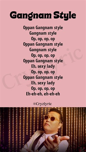 PSY- Gangnam Style song with (Lyrics)💝 #psy #gangnamstyle #song #songlyrics #kpop #viral