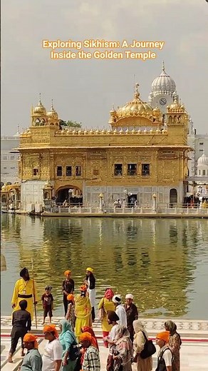Exploring Sikhism: A Journey Inside the Golden Temple