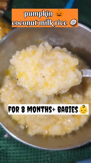 pumpkin 🎃 coconut milk🥥 rice for 8months+ babies #baby #babyfood #lunchrecipe #food #recipe #coconut