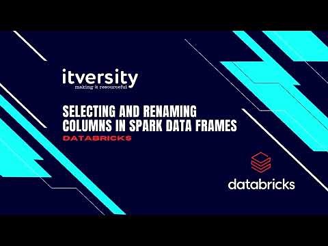 Selecting and Renaming Columns in Spark Data Frames using Databricks and Pyspark