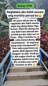 365K views · 589 reactions | Nagtataka ako at bakit nawala bigla ang aking monthly period #ofwlifereels #highlightseveryone #fblifestyle #fyp #BuhayOFW #ofwlifestory #highlightsシ゚ #everyonefollowers | Sweet Allison | Facebook