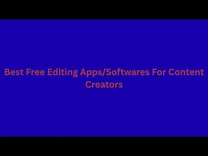 Best Free Editing Apps For Content Creators