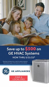 Save Up To $500 On GE HVAC Systems now thru 5/31. Whether you are in need of a local HVAC Pro for service or installation, we are here to help you stay cool this season. Find a local pro near you today! | GE Appliances