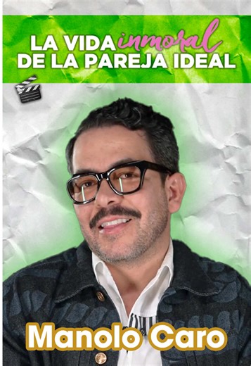 La vida inmoral de la pareja ideal: Éxito de Manolo Caro