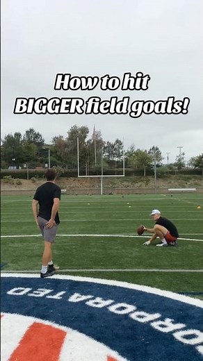 How to Kick BIGGER Field Goals!