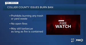 Collier County authorizes burn ban