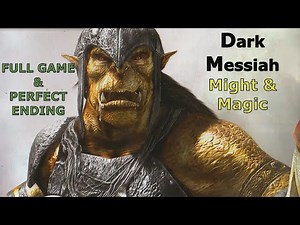 Dark Messiah of Might and Magic - Full Game walkthrough & Perfect Ending