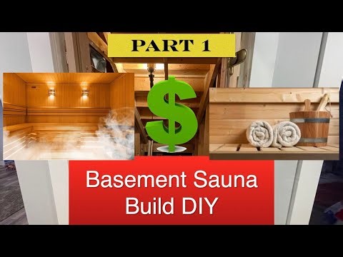 DIY Custom Basement Sauna Build Part 1 of 3