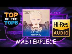 VISAGE - FADE TO GRAY (Audio Hi-Res with Lyrics) | TOP OF THE TOPS MASTERPIECE