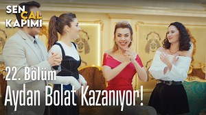 Aydan Bolat kazanıyor! - Sen Çal Kapımı 22. Bölüm