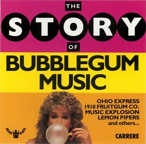 Various - The Story Of Bubblegum Music