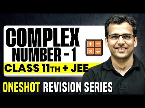 Complex Number-1: Complete Chapter in 1 Video || Concepts+PYQs || Class 11 JEE