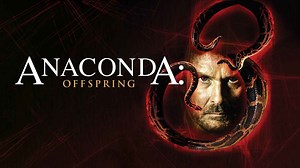 Anaconda 3: Offspring Movie (2008) | Release Date, Cast, Trailer, Songs, Streaming Online at MX Player