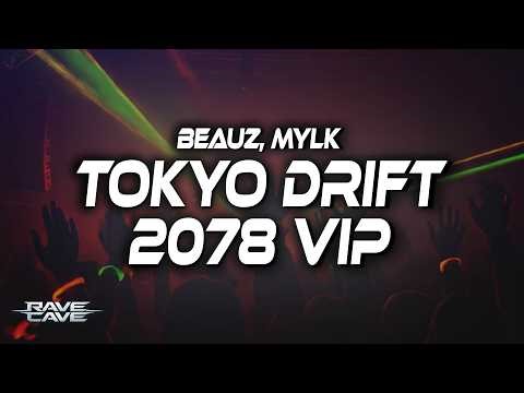BEAUZ & MYLK - TOKYO DRIFT 2078 VIP (Lyrics)