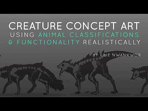 Creature Concept Art - Using Animal Classifications & Functionality Realistically