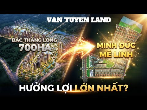🔥 Minh Duc Me Linh Project welcomes the wave of the 700-hectare North Thang Long Urban City mega-...