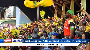 NEWS Source: Caribbean Airlines Adds Additional Flights for CPL in Guyana | News Source Guyana