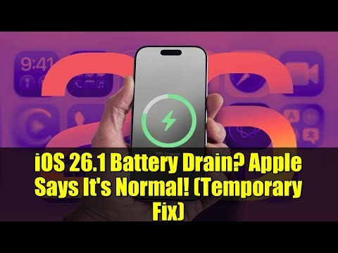 iOS 26.1 Battery Drain? Apple Says It's Normal! (Temporary Fix)