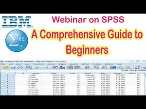 Webinar on SPSS - A comprehensive Guide on SPSS - Learn SPSS in 60 Minutes