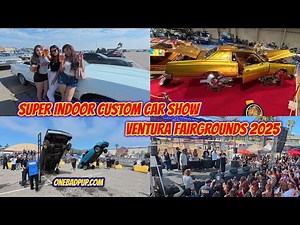 Super Indoor Custom Car Show Ventura 2025