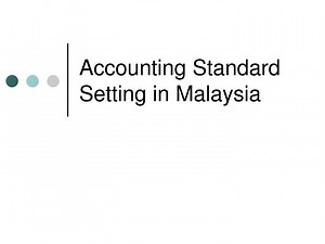 Accounting Standard Setting in Malaysia - SlideServe