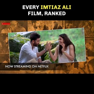 Every Imtiaz Ali Film Ranked Do you live by #ImtiazAli's mantra of love? Here are all his movies ranked from worst to best. | Film Companion Studios
