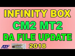 INFINITY BOX CM2 MT2 V2.00 BIG UPDATE DA FILE